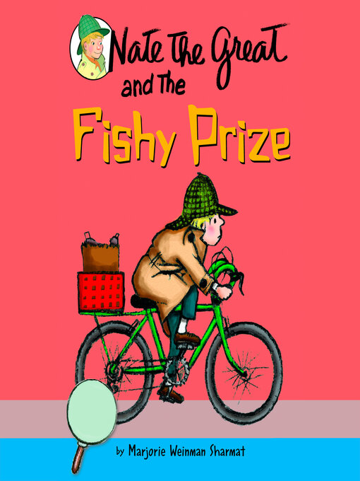 Title details for Nate the Great and the Fishy Prize by Marjorie Weinman Sharmat - Available